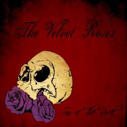 The Velvet Roses : Six 4 the Rock